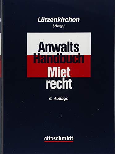 Anwalts-Handbuch Mietrecht von Schmidt , Dr. Otto